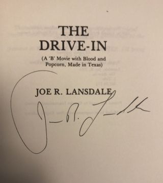 Signed By Joe R.  Lansdale - The Drive - In - 1st Ed.  (1989) Rare Horror In Jacket
