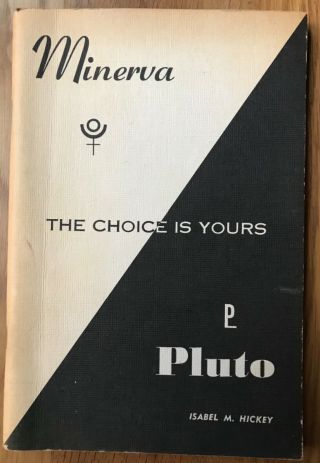 Pluto Or Minerva: The Choice Is Yours By Isabel M.  Hickey Rare Vintage Booklet