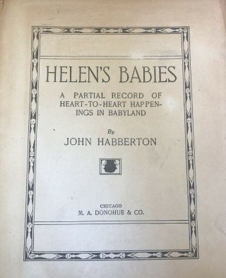 Antique Rare Hardback Book”HELEN ' S BABIES” J.  Habberton’s Young Folks Series 187 2