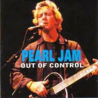 Pearl Jam Out Of Control Rare Live Import Cd
