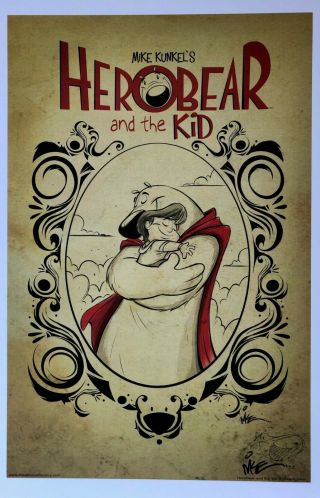 Mike Kunkel Rare Hero Bear & The Kid Fine Art Print Signed With Sketch Last One