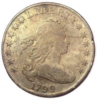 1799 Draped Bust Silver Dollar $1 - Fine Details - Rare Type Coin