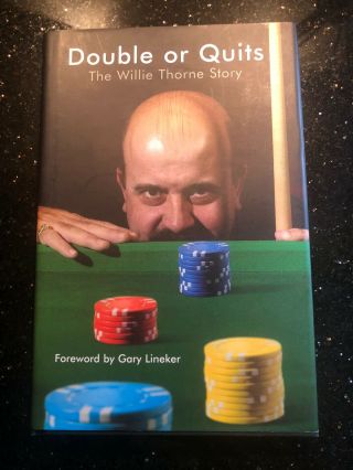 Rare Signed Willie Thorne Autobiography Book - Double Or Quits - Snooker - Vgc
