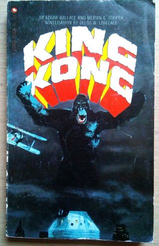 King Kong - Rare 1966 Movie Tie - In Corgi Paperback By Delos W Lovelace.