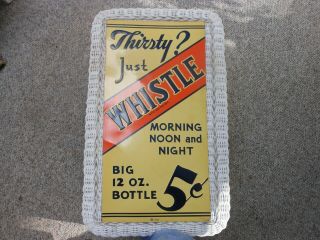 Rare 1939 Antique Thirsty Just Whistle Soda Advertising Tin Store Sign.