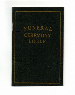 Odd Fellows Funeral Ceremony I.  O.  O.  F.  Burial Of Members Book 1974 Rare S&h