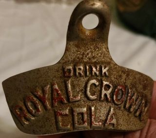 Antique Wall Bottle Opener Drink Royal Crown Cola