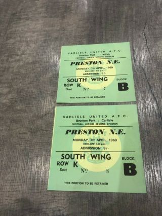 Carlisle V Preston N E Tickets (2) 7/4/69 69/70 Season.  Rare Vgc Brunton Park