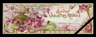 Rare Old French Soap Label: Savon Violettes Revees - Victor Vaissier,  No.  1110