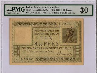 1917 - 30 British India Kgv Rs 10 Rupee H Denning Pmg 30 Vf P 6 Rare