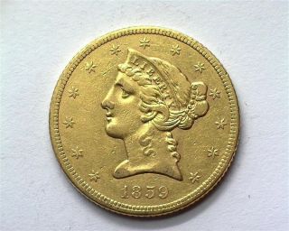 1859 Liberty Head $5 Gold Choice Almost Unc.  Low Mintage Rare This