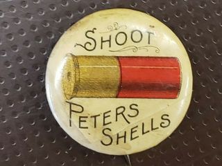 Antique Advert.  Shoot Peters Shells Circa 1900 - 30 
