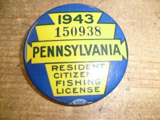 1943 Pa Pennsylvania Resident Citizen Fishing License Badge Button Pin