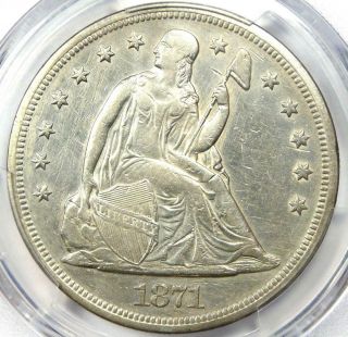 1871 Seated Liberty Silver Dollar $1 - Certified Pcgs Xf Detail (ef) - Rare Coin