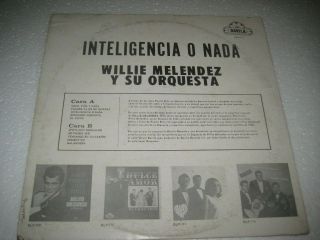 Willie Melendez Y Su Orquesta Inteligencia O Nada Very Rare Salsa Guaguanco 2