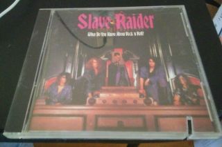 Slave Raider What Do You Know About Rock 