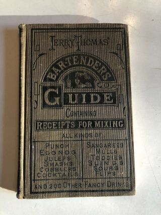 Rare Antique Jerry Thomas Bartenders Guide 1887 Dick & Fitzgerald