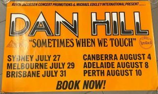 Dan Hill Sometimes When We Touch.  Rare Aussie/oz Promo Tour Poster - 1978
