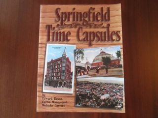 Springfield (illinois) Time Capsules Paperback Book - 1999 Signed Rare Historic