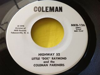 Rare Bluegrass 45 : Little " Doc " Raymond And The Coleman Pardners Highway 52