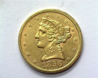 1856 Liberty Head $5 Gold Uncirculated Rare This