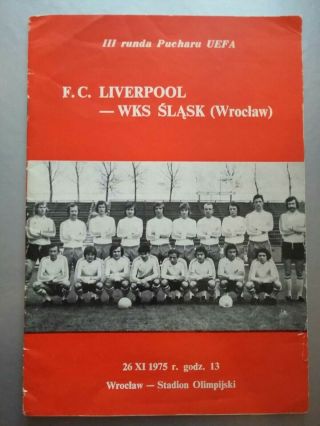 Wks Slask Wroclaw Liverpool 26.  11.  75 Uefa Cup 1975 Rare.  Lfc Winning Season