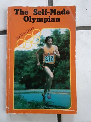 Rare - 1977 The Self - Made Olympian By Ron Daws Marathon Running - Inspirational