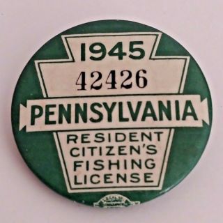 Flawless Vintage 1945 Pa Pennsylvania Resident Fishing License Button Pin Ww2