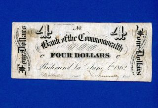 1862 $4 The Bank Of The Commonwealth Va Very Rare Civil Crisp Higher Grade Note