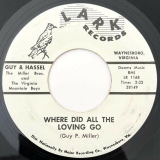Guy & Hassel Where Did All The Loving Go Rare Bluegrass Country Lark 45 Hear
