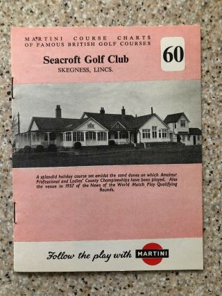 Very Rare 1957 Seacroft Golf Club Martini Course Chart No 60/60 Last Issue
