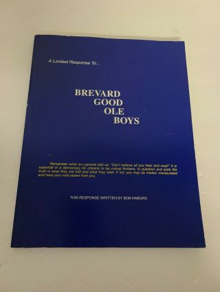 Rare 1992 - Response To Brevard Good Ole Boys - Florida Politics Bob Nabors
