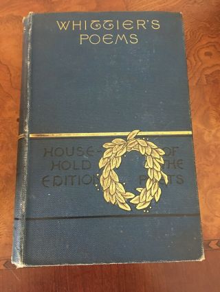 Antique Book Complete Poetical Of John Greenleaf Whittier 1884