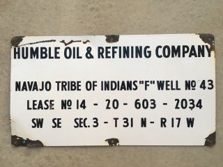 Rare Vintage Porcelain Humble Oil Navajo Tribe Indians Oil Gas Lease Sign Nm Az