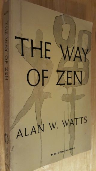 Alan Watts,  The Way Of Zen.  1971 Vintage Paperback.