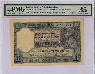 1917 - 30 British India Kgv Rs 10 Rupee Jb Taylor Pmg 35 Choice Vf P 7b Rare
