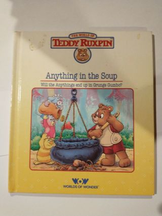 Vintage Teddy Ruxpun Anything In The Soup Book Only