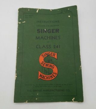 Singer Machines Class 241 Antique Pamphlet Sewing Machine Instructions