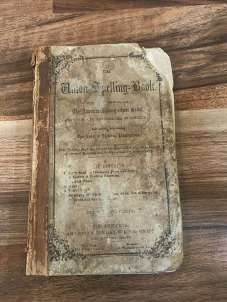 The Union Spelling - Book From The American Sunday - School Union Antique Book