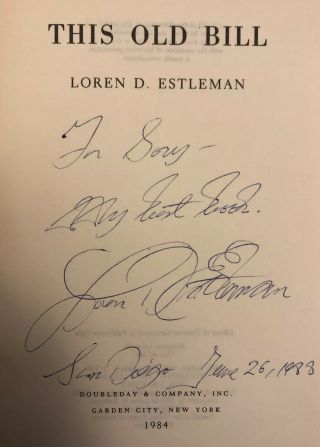 Signed By Loren D.  Estleman - This Old Bill - 1st Ed.  (1984) Rare In Dust Jacket