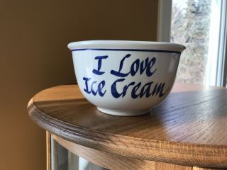 Vintage Large “i Love Ice Cream " Bowl Ceramic Blue/white Rare Clay Design