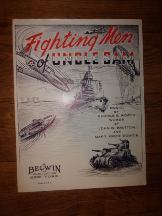Rare 1942 Wwii Air Corps Sheet Music,  Fighting Men Of Uncle Sam Planes,  Tanks,  B