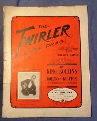 Ultra Rare 1907 Antique The Twirler Slow Drag Piano King Collins Chicago Haines