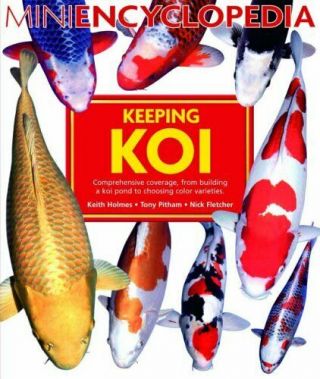 Mini Encyclopedia Of Keeping Koi By Nick Fletcher Paperback Book The Fast