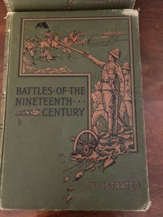 Antique Books Printed 1901 Battles Of The 19th Century Volumes 1,  2,  3&6
