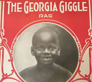 Antique Sheet Music - The Georgia Giggle Rag - Will L Livernash Seidel Music 1918