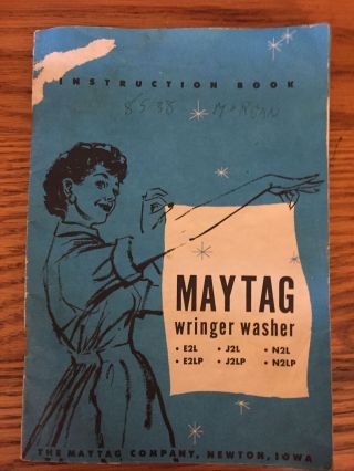 Rare Vintage 1959 Maytag Instruction Book Wringer Washers 20 Pages