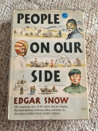 Vintage People On Our Side Edgar Snow 1944 Hc 1st Edition Illustrated