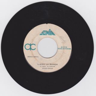 Wild Colon - Llego La Banda / Salsa 73 45 Panama Salsa Rare Listen