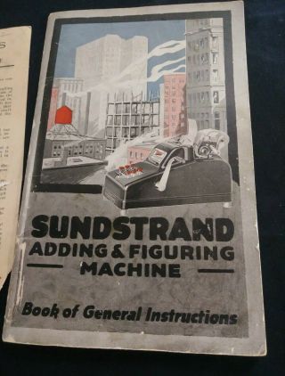 SUNDSTRAND Adding & Figuring Machine Book of General Instructions 1920 ' s 2